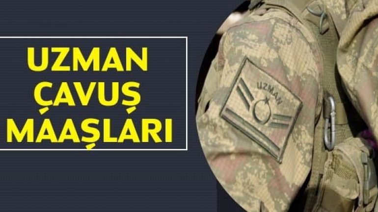 Uzman Çavuş Maaşları Ne Kadar