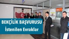 Bekçilik İçin Gereken Evraklar Nelerdir?