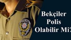 Bekçiler Polis Olur Mu