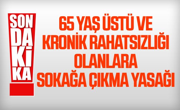 65 yaş ve üstü yasak