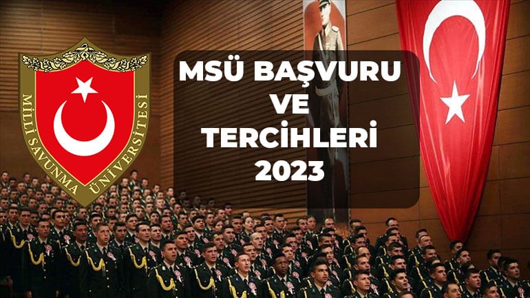 MSÜ Başvuru ve Tercih Nasıl Yapılır 2023