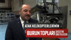 ATAK helikopterlerinin burun topları 2022’de üretilecek